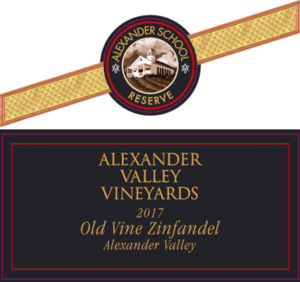 Front label for Alexander School Reserve Old Vine Zinfandel. Vintage: 2017. Appellation: Alexander Valley.